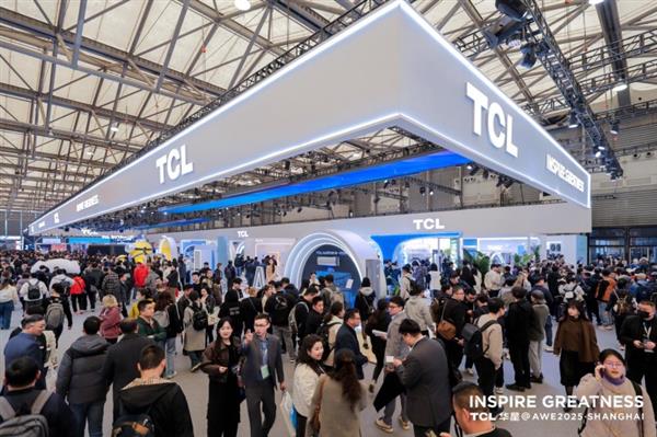 TCL华星“睛”艳亮相AWE2025 “屏”实力开启家电及消费电子新视界